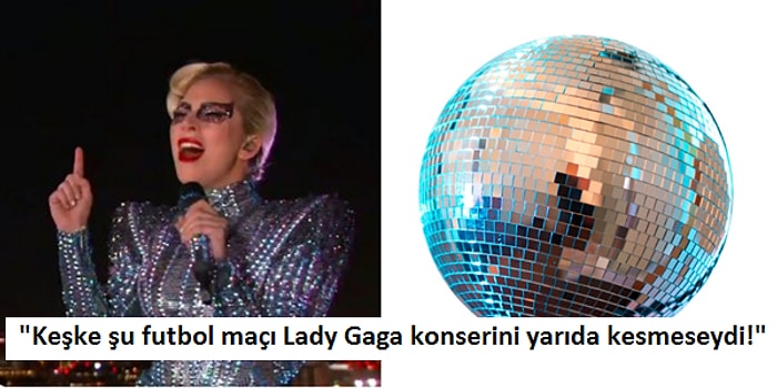 Super Bowl Konseriyle Olay Yaratan Lady Gaga'nın Performansına Dair Atılan 21 Komik Tweet