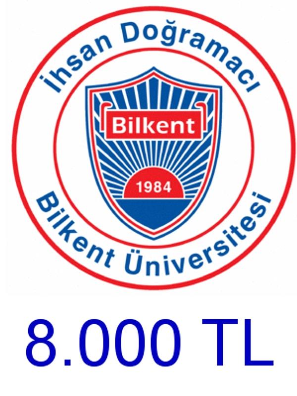 Bilkent - 8.000 TL!