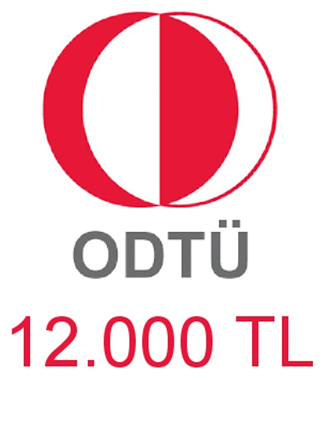 ODTÜ - 12.000 TL!