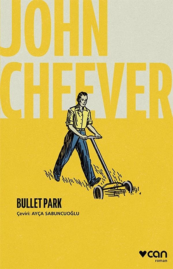 1. "Bullet Park", John Cheever