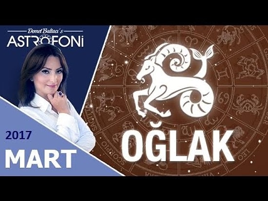 OĞLAK burçları MART ayında yıldızlar sizin için neler söylüyor? İşte Astroloji yorumunuz