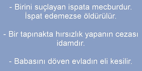 8. Verilen Hammurabi kanunlarına göre hangisi söylenebilir?