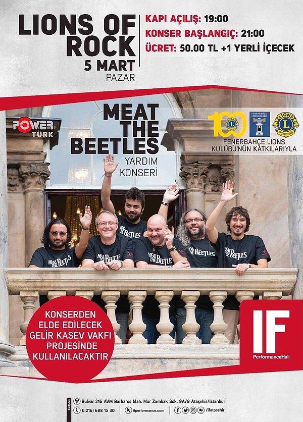 “Meat The Beetles”, Fenerbahçe Lions Kulübü’nün katkılarıyla Kadıköy Sağlık Eğitim Merkezi Vakfı (KASEV) yararına “Lions Of Rock” konseri ile 5 Mart’ta IF Performance Hall’da!