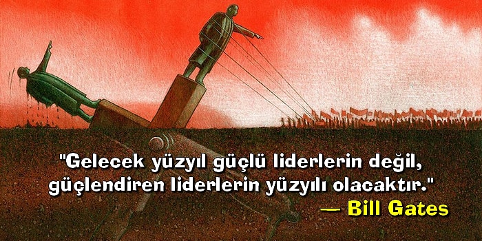 Liderlik Neydi? İş Yaşantınıza Yön Verecek, Liderlik Üzerine Söylenmiş 17 Aforizma