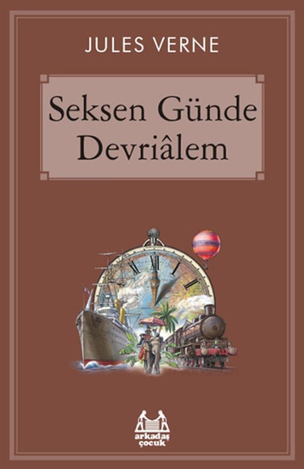 9. "Seksen Günde Devr-i Alem" Jules Verne