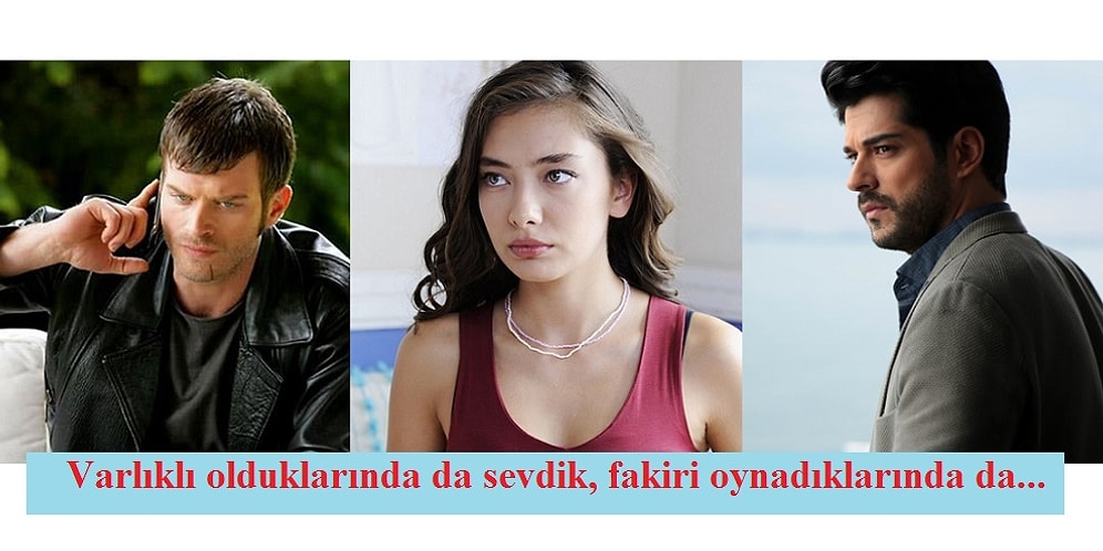 Hem Zengini Hem de Fakiri Canlandırarak Her Rolün Hakkını Verebildiğini İspatlamış 13 Oyuncu