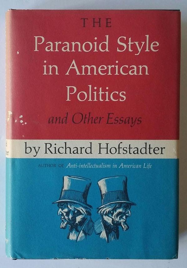1. The Paranoid Style in American Politics - Richard Hofstadter