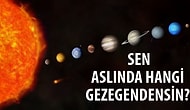Sen Aslında Hangi Gezegendensin?