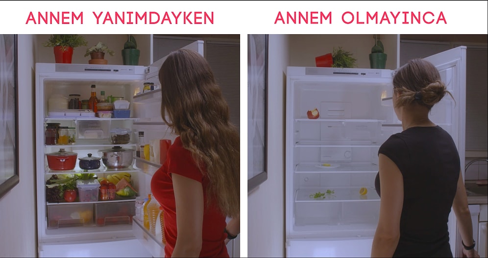 Annem Yanımdayken Vs. Annem Olmayınca