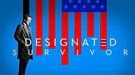 Benzerlerinden Çok Farklı Bir Felaket Senaryosu Dizisi: Designated Survivor