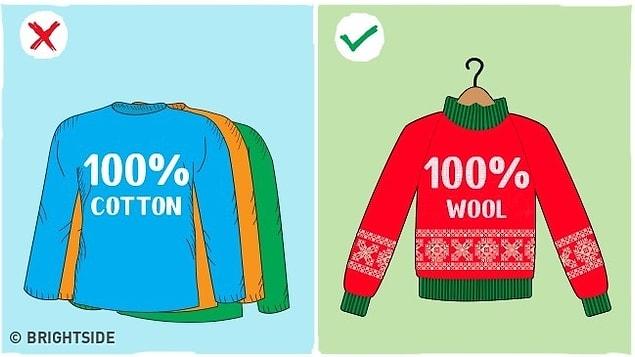 4. Kış ve soğuk havalar için doğru kıyafetler seçtiğinizden emin olun.