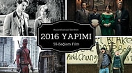 Kaçırılmaması Gereken 2016 Yapımı 55 Sağlam Film