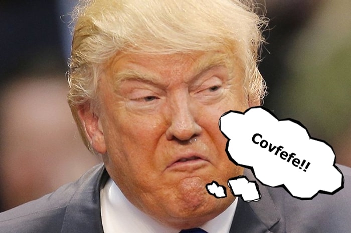 'Covfefe' Nedir? Nasıl Telaffuz Edilir? Donald Trump'ın Attığı Tweette Beyin Yakan Denklem