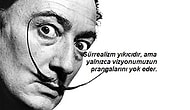 Sürrealizmin Kelimere Dökülüşü! Salvador Dali'den Beynimizin Derinliklerinde Yer Eden 25 Söz