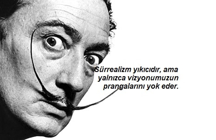 Sürrealizmin Kelimere Dökülüşü! Salvador Dali'den Beynimizin Derinliklerinde Yer Eden 25 Söz