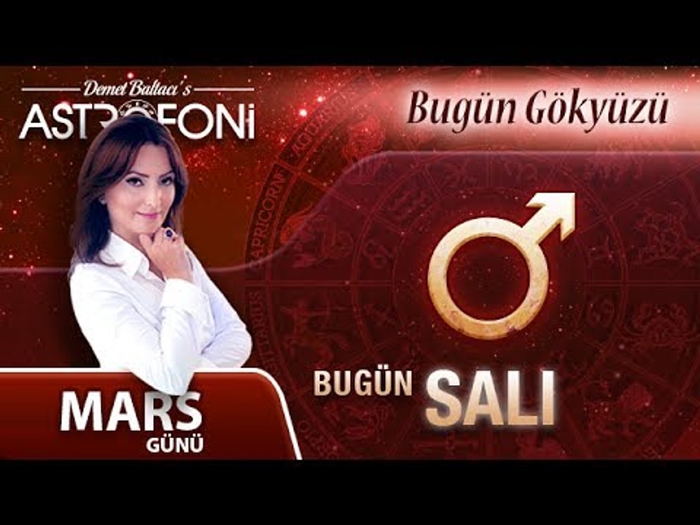 Günlük Burç Yorumu 6 Haziran 2017 Salı, Astroloji, Burçlar