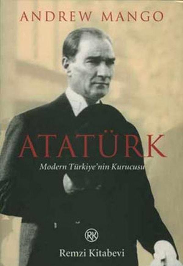 2. Atatürk: Modern Türkiye'nin Kurucusu - Andrew Mango