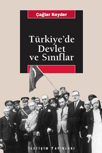 7. Türkiye'de Devlet ve Sınıflar - Çağlar Keyde