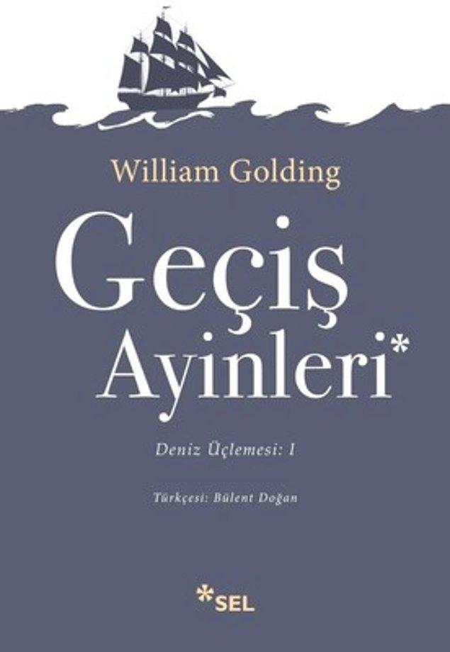 7. "Geçiş Ayinleri", William Golding