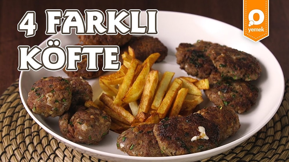 Yanına Patates Kızartmasıyla Tam da İstediğimiz 4 Farklı Köfte Nasıl Yapılır?
