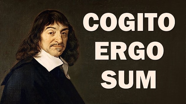 1. Peki o zaman bu meşhur sözün anlamını isteyerek başlayalım teste: "Cogito ergo sum."