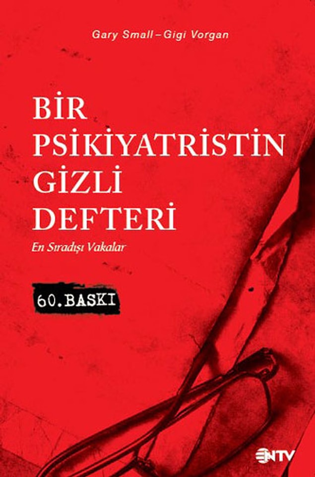 5. "Bir Psikiyatristin Gizli Defteri", Gary Small, Gigi Vorgan
