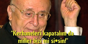 Türk Siyasetçilerin Fantastik Düşünce Tarzlarının Ürünü 21 Efsaneleşmiş Söz