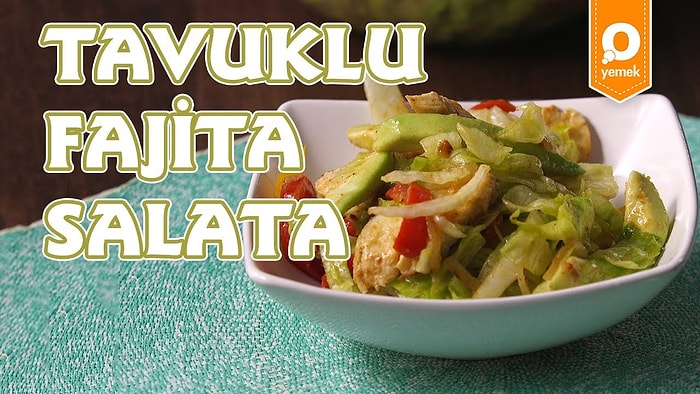 Rengarenk, Bol Malzemeli Tavuklu Fajita Salata Nasıl Yapılır?