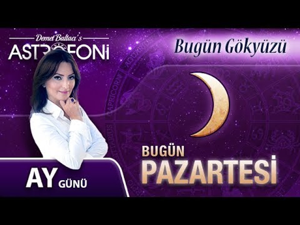 Günlük Burç Yorumu 17 Temmuz 2017 Pazartesi, Astroloji, Burçlar - YouTube