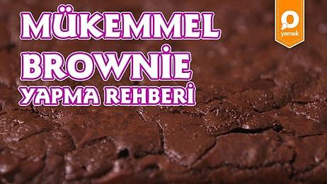 İçi Yoğun Çikolatalı, Yumuşacık Mükemmel Brownie Nasıl Yapılır?