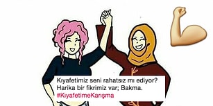 Kız Kardeşlik Güçleniyor! İster Başörtüsü, İster Mini Etek Giyeceğiz #KıyafetimeKarışma