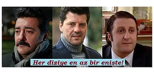 Onlarsız Olmaz! Türk Dizilerinde İyisiyle Kötüsüyle Aklımızda Yer Etmiş 15 Enişte