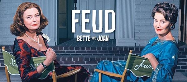 11. Feud: Bette and Joan (Mini Dizi)