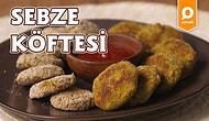 Sebze Yemenin En Leziz Yolu: Çıtır Sebze Köftesi Nasıl Yapılır?