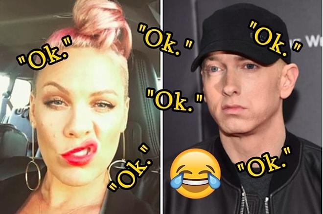 Yeni Şarkısı İçin İşbirliği Yapmak İsteyen Pink'e Yalnızca 'Ok' Yazarak Cevap Veren Eminem