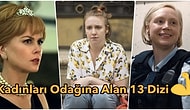 Kadın Hikayelerine Yakından Bakıyoruz: Mutlaka İzlemeniz Gereken 13 Feminist Dizi
