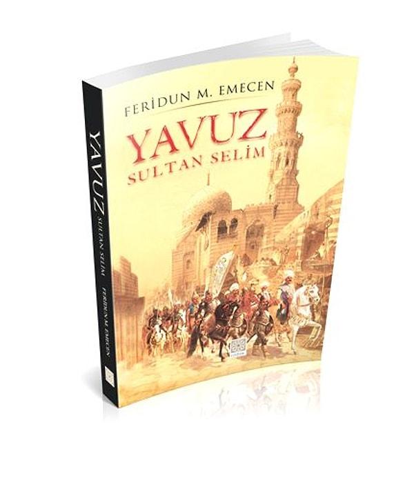 5. Yavuz Sultan Selim - Feridun Emecen