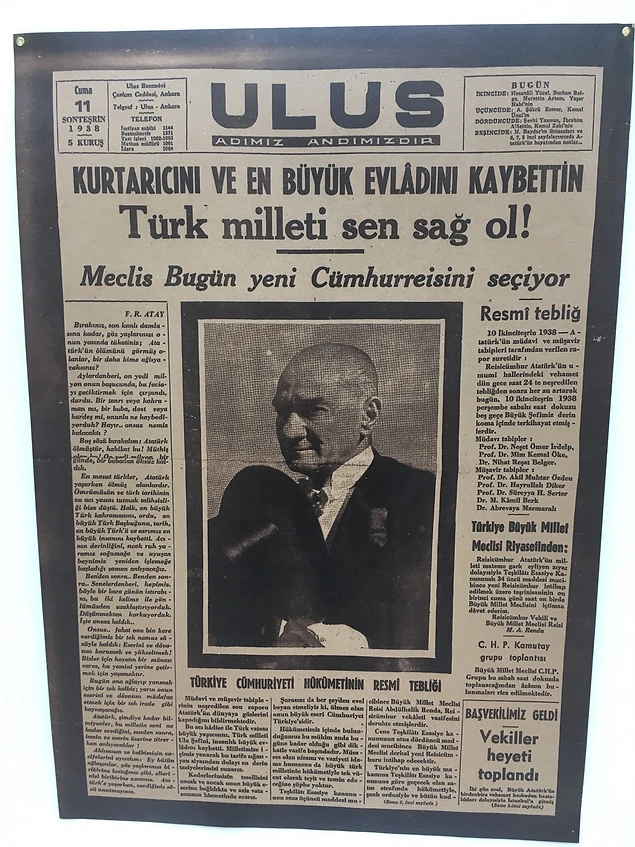 Ulus Gazetesi o gün ”Kurtarıcını ve en büyük evladını kaybettin. Türk milleti sen sağ ol!” manşetiyle çıktı.