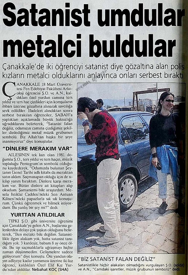 Özellikle bu iki olayla pekişen satanizm korkusu polislerin satanizm profiline uyduğunu düşündükleri herkesi gözaltına almaları ve yüzlerce mekana baskın yapmalarıyla sonuçlandı.