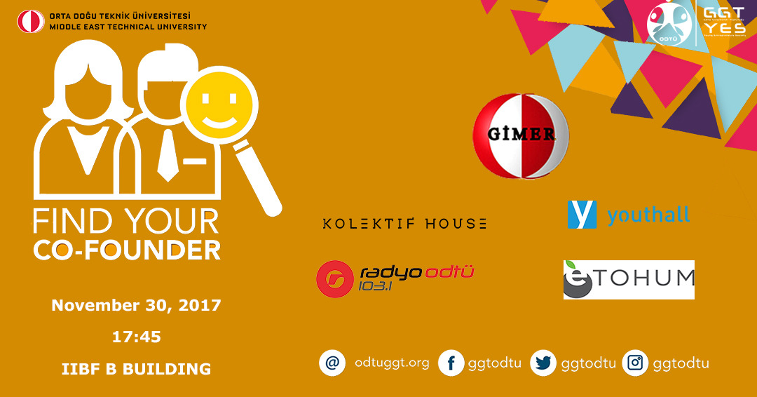 ODTÜ Genç Girişimciler Topluluğu Tarafından İlki Düzenlenecek Find Your Co-Founder Etkinliği Başlıyor 21