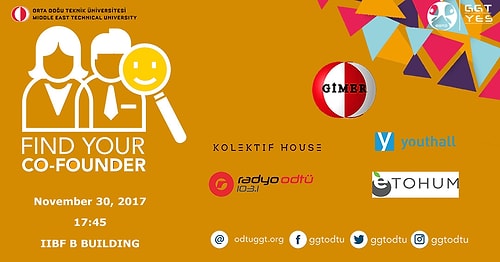 ODTÜ Genç Girişimciler Topluluğu Tarafından İlki Düzenlenecek Find Your Co-Founder Etkinliği Başlıyor 99