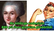 Kadın Özgür Doğar, Yaşamını Erkeklerle Eşit Haklara Sahip Olarak Yürütür! İşte Uğruna Giyotine Gidilen Kadın ve Kadın Yurttaş Hakları Bildirgesi