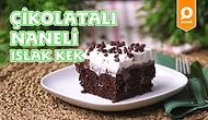 Her Çatalda Mutluluk Veren Çikolatalı Naneli Islak Kek Nasıl Yapılır?
