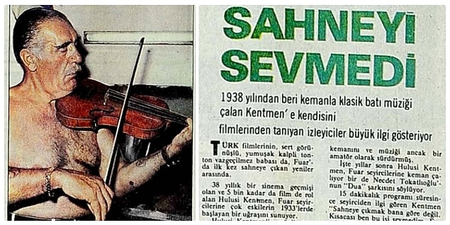 Yeşilçam’ın yasaklarla dolu zamanlarında, 1980’li yıllarda İzmir Fuarı’nda Hülya Koçyiğit’e eşlik etti; sahnede keman çaldı, fıkralar anlattı ama bu durum hiç hoşuna gitmedi. Zaten fuar dışında da hiçbir zaman bu şekilde sahneye çıkmadı.