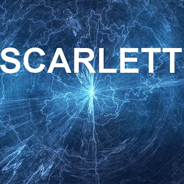 Scarlett!