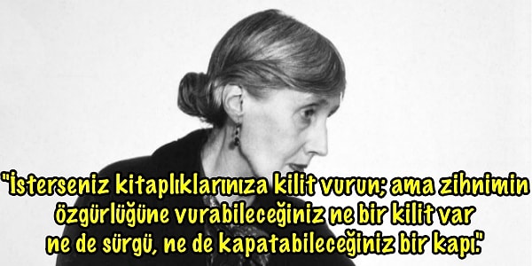 'Kendine Ait Bir Oda'dan Erkek Egemen Dünyaya Meydan Okuyan Virginia Woolf'tan 12 Alıntı