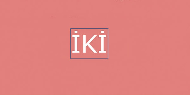 İki!