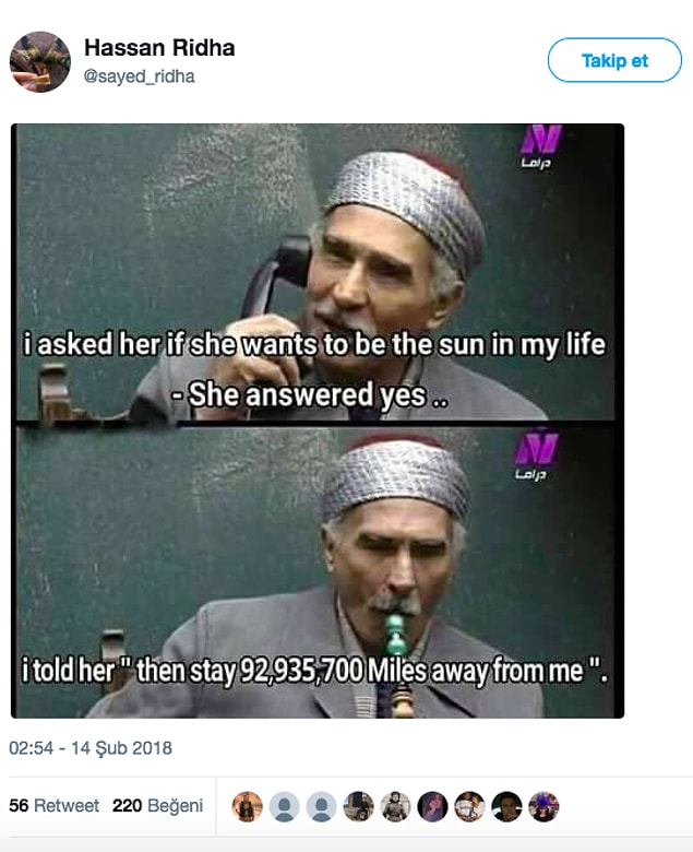 20. Hayatımın güneşi olmak ister misin diye sordum, evet dedi. Dedim ki; benden 92.935.700 mil uzakta dur.
