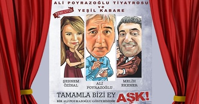 3) Tercihini tiyatrodan yana kullanmak isteyenler için Ali Poyrazoğlu'nun 'Tamamla Bizi Ey Aşk' adlı oyunu 23 Şubat'ta 4 Mevsim Tiyatro Salonu'nda.