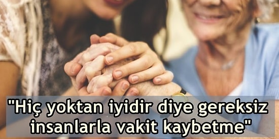 Zaman Gelip Geçiyor! 12 Farklı 50 Yaş Üstü İnsandan Hayat Kurtaran Tavsiyeler